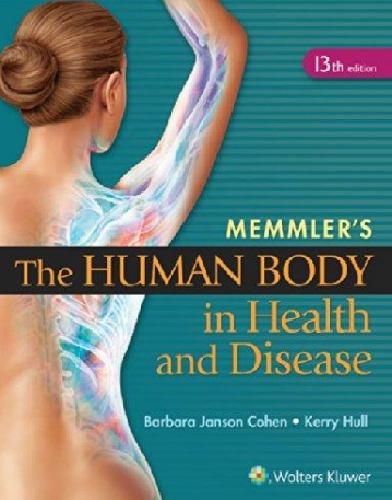 Cohen:  Memmler's The Human Body in Health and Disease (softcover) 13e