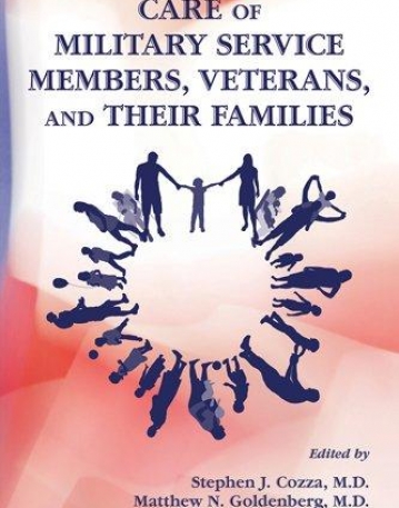 Care of Military Service Members, Veterans, and Their Families