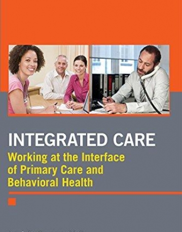 Integrated Care: Working at the Interface of Primary Care and Behavioral Health