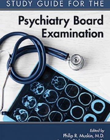 Study Guide for the Psychiatry Board Examination