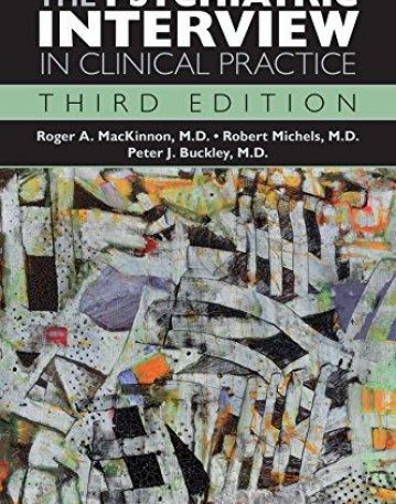 The Psychiatric Interview in Clinical Practice, Third Edition