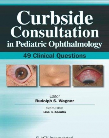 CURBSIDE CONSULTATION IN PEDIATRIC OPHTHALMOLOGY