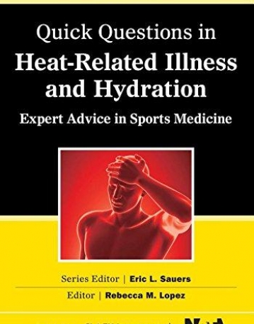 Quick Questions in Heat-Related Illnesses and Hydration
