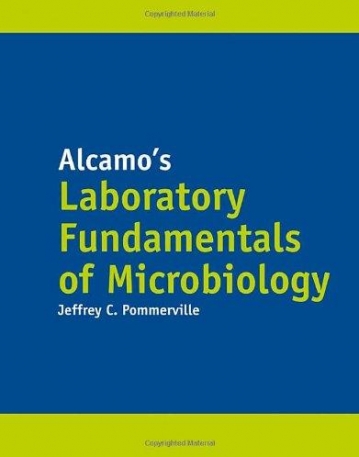 Alcamo's Laboratory Fundamentals of Microbiology