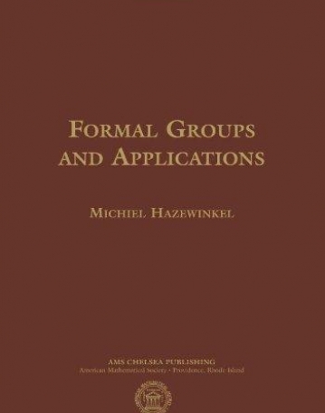 FORMAL GROUPS AND APPLICATIONS (CHEL/375.H)