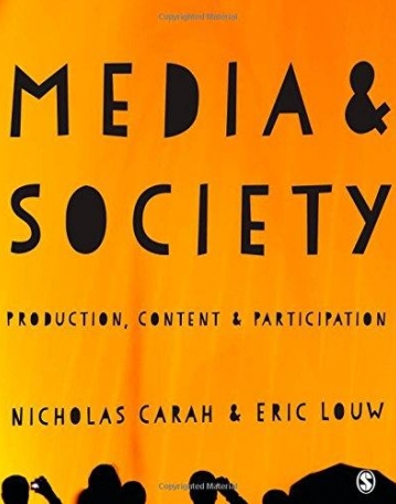 Media and Society: Production, Content and Participation