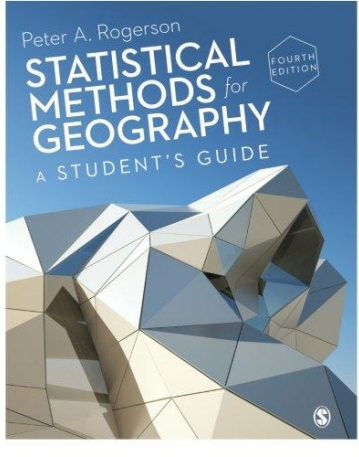 Statistical Methods for Geography: Fourth Edition