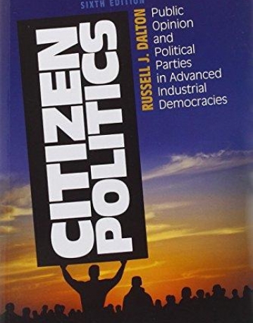 Citizen Politics: Sixth Edition
