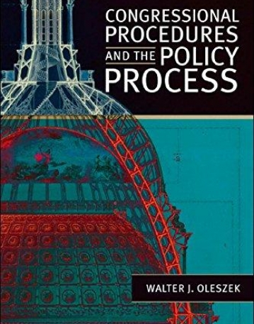 Congressional Procedures and the Policy Process: Ninth Edition