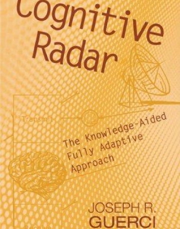 Cognitive Radar: The Knowledge-Aided Fully Adaptive Approach