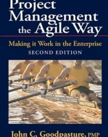 Project Management the Agile Way, Second Edition