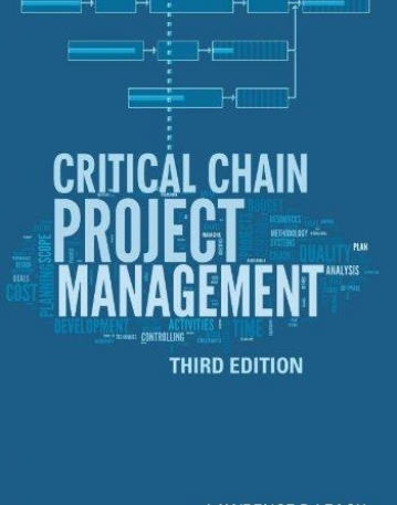 Critical Chain Project Management (Artech House Technology Management and Professional Development Library)