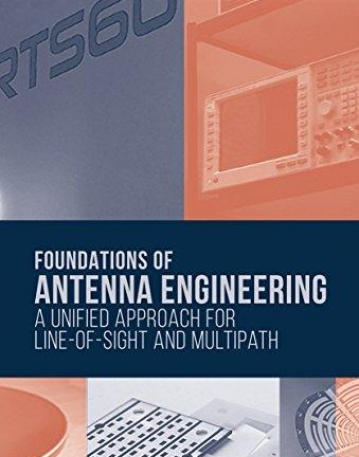 Foundations of Antenna Engineering: A Unified Approach for Line-of-Sight and Multipath