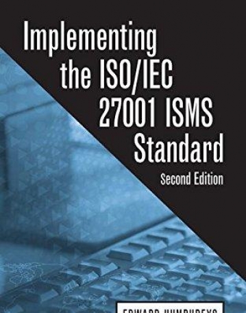 Implementing the ISO/IEC 27001 ISMS Standard, Second Edition