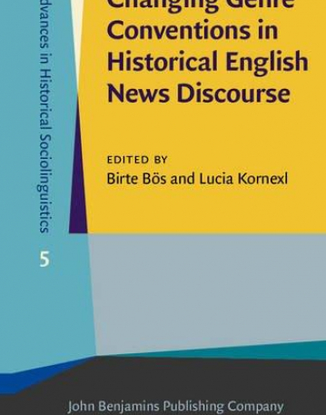 Changing Genre Conventions in Historical English News Discourse.