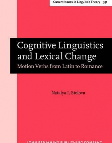 Cognitive Linguistics and Lexical Change. Motion Verbs from Latin to Romance.