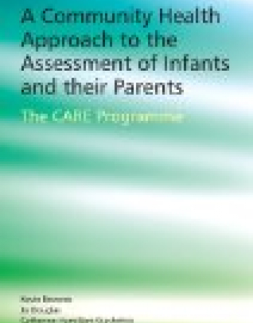 Community Health Approach to the Assessment of Infants and their Parents: The CARE Programme