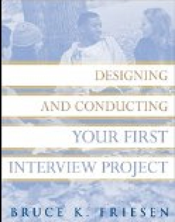 Designing and Conducting Your First Interview Project