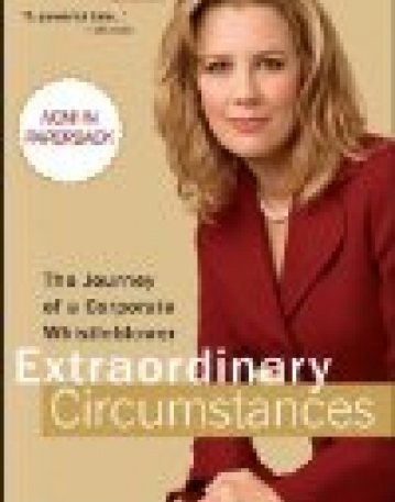 Extraordinary Circumstances:The Journey of a Corporate Whistleblower