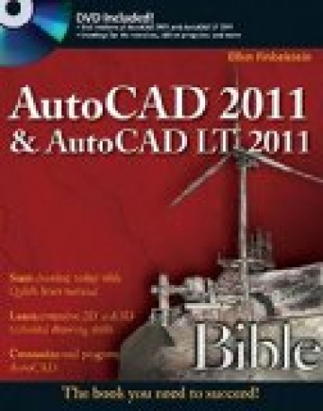 AutoCAD 2011 and AutoCAD LT 2011 Bible