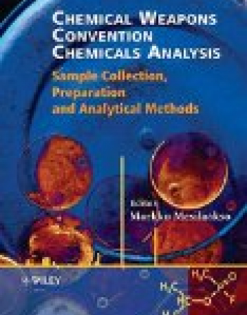 Chemical Weapons Convention Chemicals Analysis: Sample Collection, Preparation and Analytical Methods