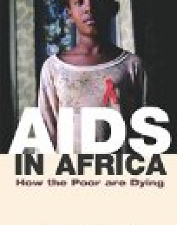 AIDS in Africa: How the Poor are Dying