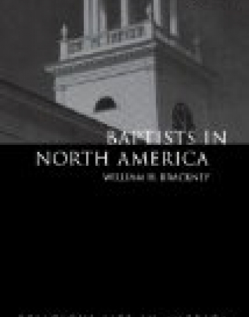 Baptists in North America: An Historical Perspective