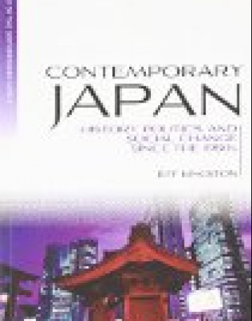 Contemporary Japan: History, Politics, and Social Change since the 1980s