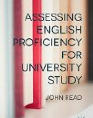 Assessing English Proficiency for University Study