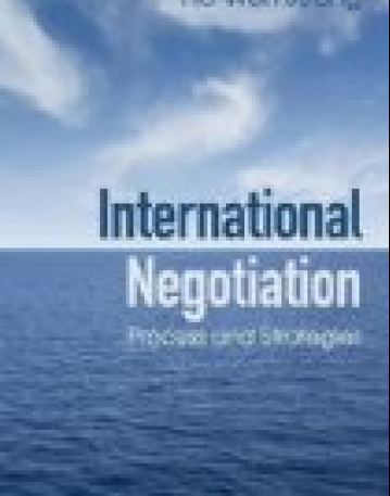 International Negotiation: Process and Strategies