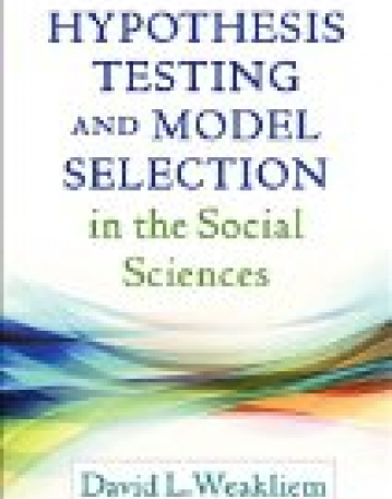 Hypothesis Testing and Model Selection in the Social Sciences