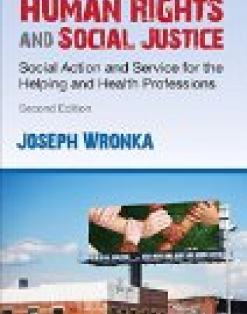 Human Rights and Social Justice : Social Action and Service for the Helping and Health Professions