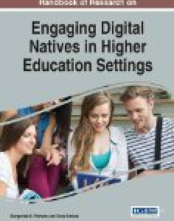 Handbook of Research on Engaging Digital Natives in Higher Education Settings