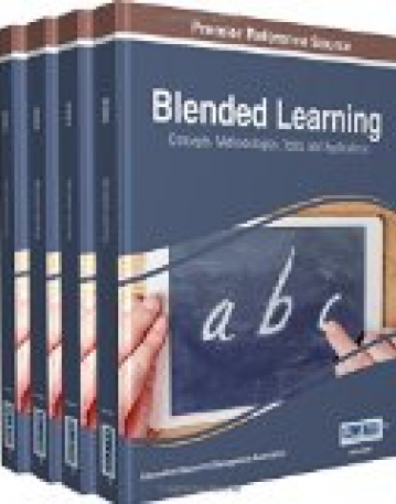 Blended Learning: Concepts, Methodologies, Tools, and Applications ; 4 Volumes Set