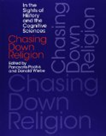 Chasing Down Religion: In the Sights of History and the Cognitive Sciences