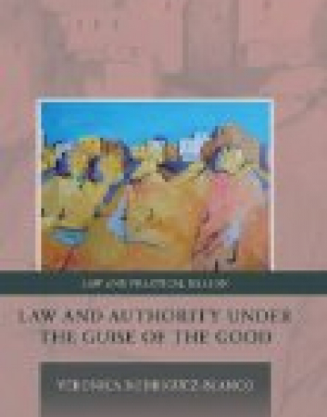 Law and Authority under the Guise of the Good