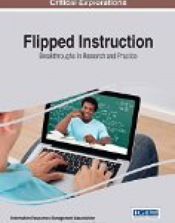 Flipped Instruction: Breakthroughs in Research and Practice