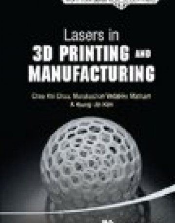 Lasers in 3D Printing and Manufacturing