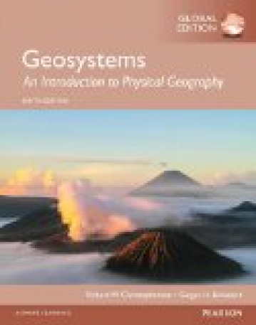 GEOSYSTEMS:AN INTRODUCTION TO PHYSICAL GEOGRAPHY: INTERNATIONAL EDITION