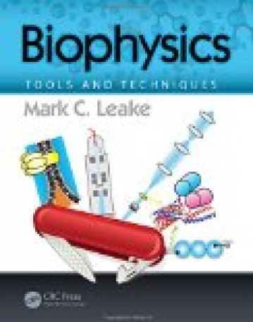 Biophysics: Tools and Techniques