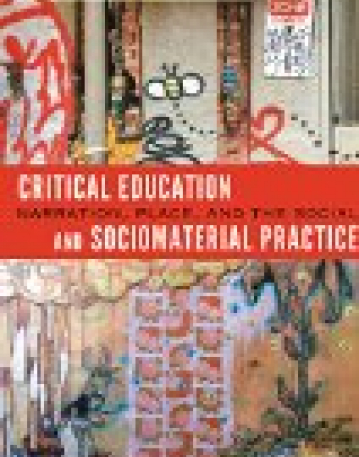 Critical Education and Sociomaterial Practice