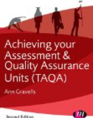 Achieving your Assessment and Quality Assurance Units (TAQA)