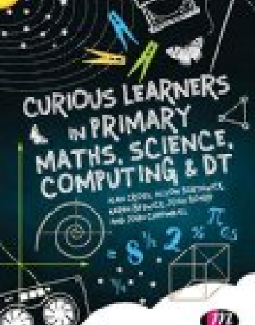 Curious Learners in Primary Maths, Science, Computing and DT