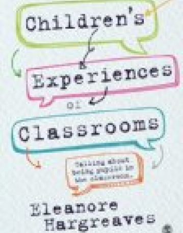 Childrenâ€™s experiences of classrooms