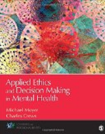 Applied Ethics and Decision Making in Mental Health