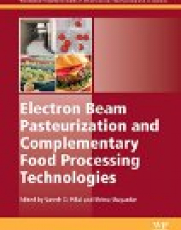 Electron Beam Pasteurization and Complementary Food Processing Technologies