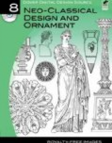 Dover Digital Design Source #8: Neo-Classical Design and Ornament