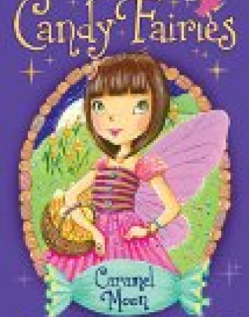 Candy Fairies: Caramel Moon