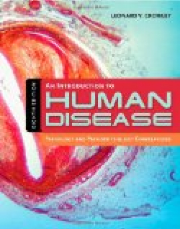 An Introduction to Human Disease: Pathology and Pathophysiology Correlations