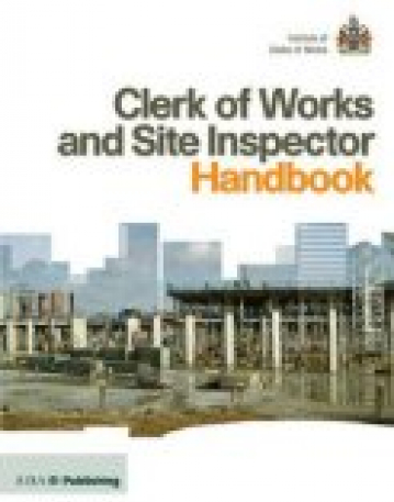 Clerk of Works and Site Inspector Handbook